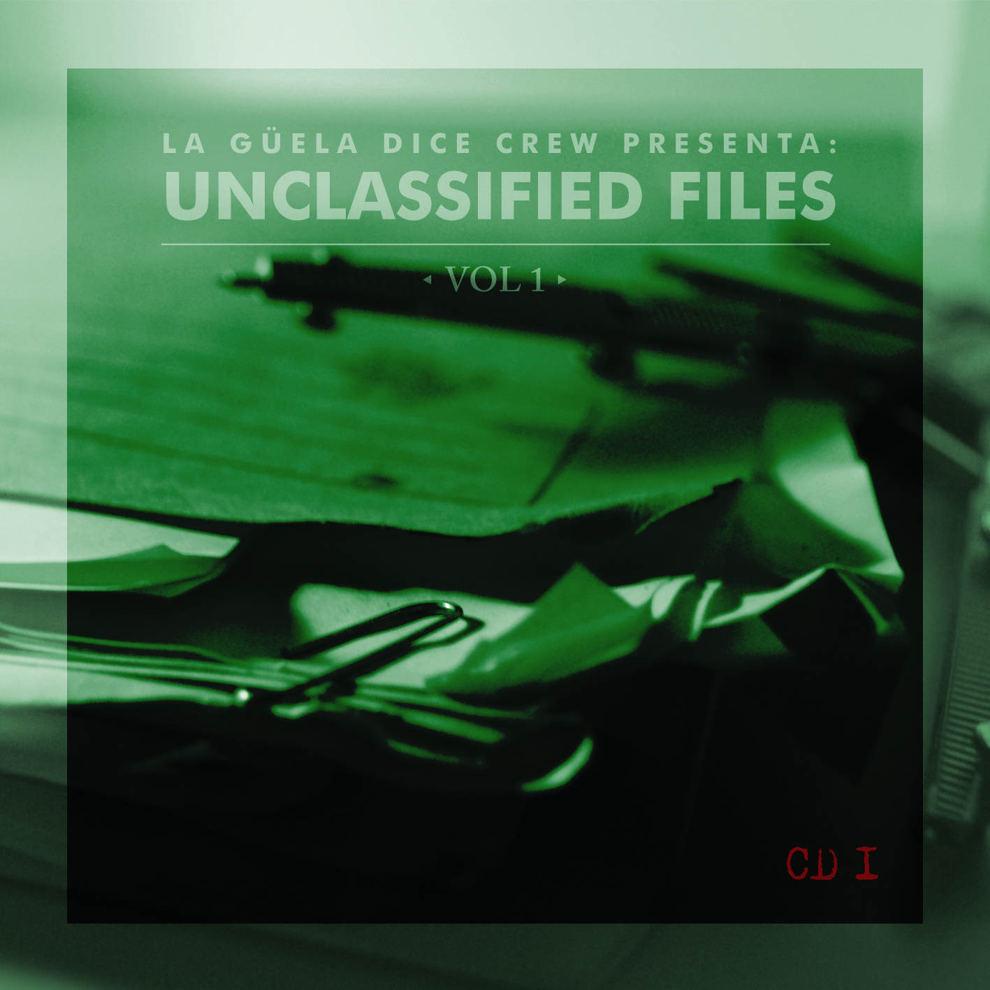 La Güela Dice Crew - Unclassified Files vol.1