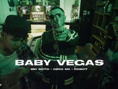 Gera MX, Big Soto, Robot95 lanzan "Baby Vegas" Feat BeatBoy