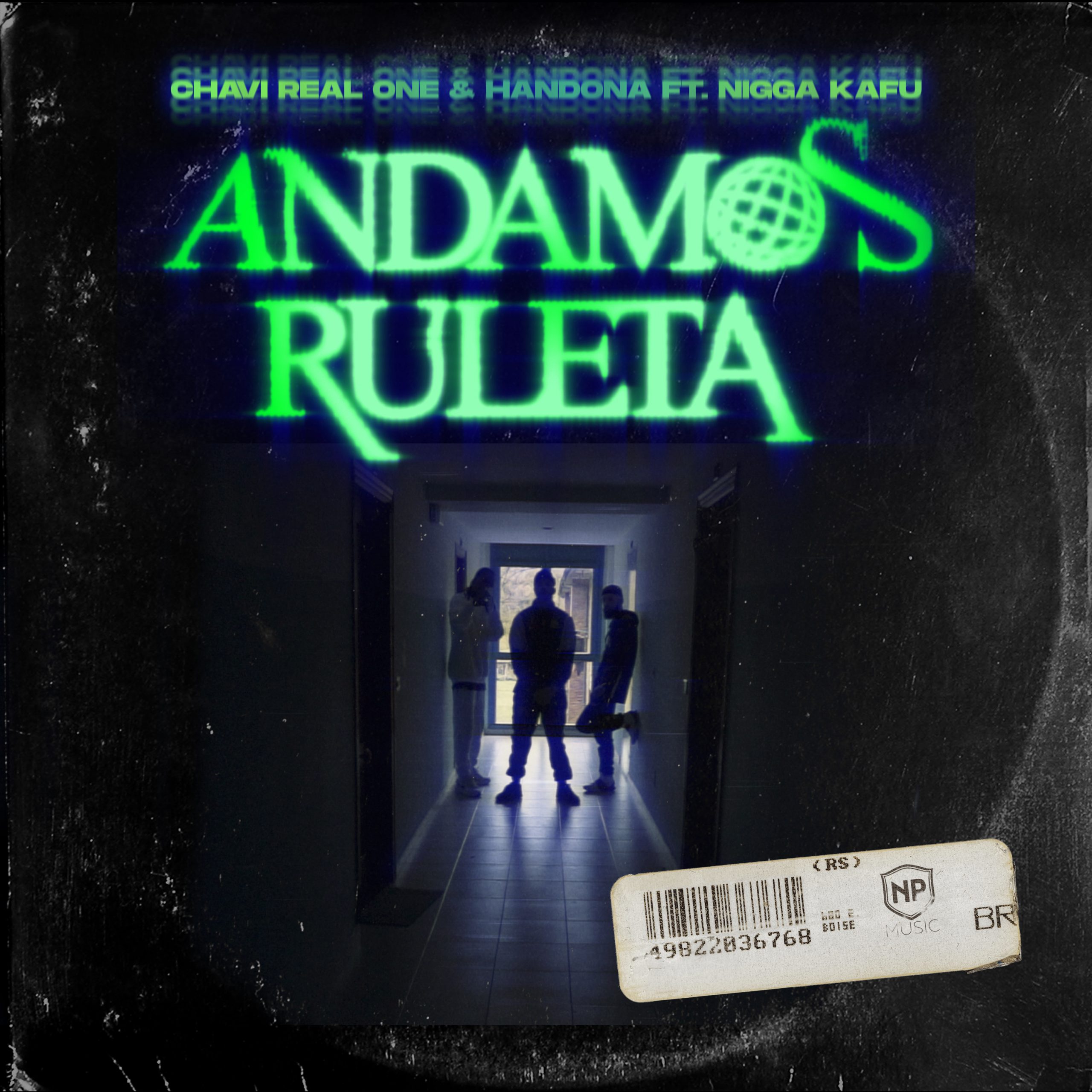 Chavi Real One & Handona Ft. Nigga Kafu lanzan "Andamos Ruleta"